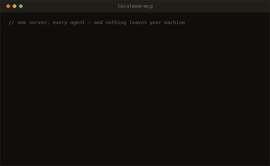 Registering localmem with three different agents, storing a decision in one
session, and recalling it from a different agent days later — with no network
calls